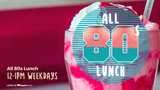 The All '80s Lunch